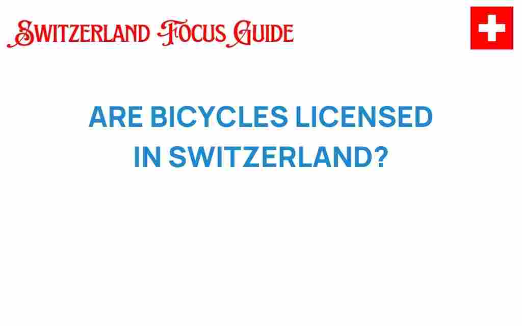 are-bicycles-licensed-in-switzerland