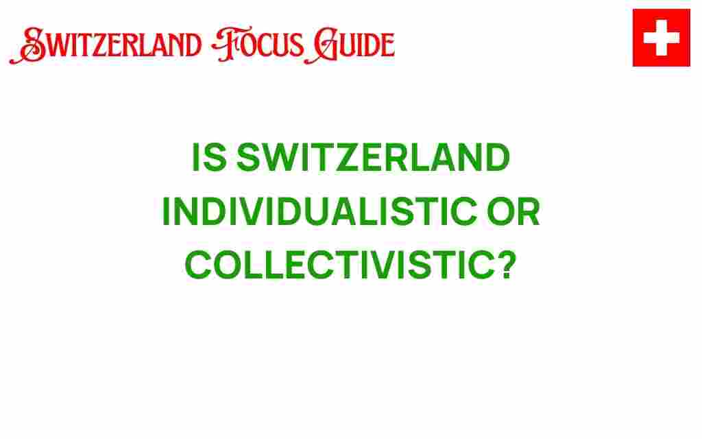 switzerland-individualistic-collectivistic