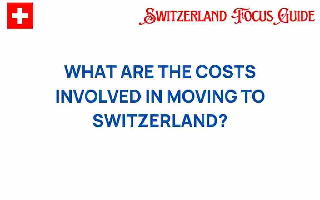 moving-to-switzerland-costs