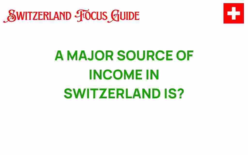 major-source-of-income-in-switzerland