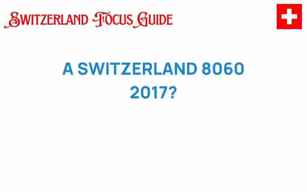 switzerland-8060-journey-through-time