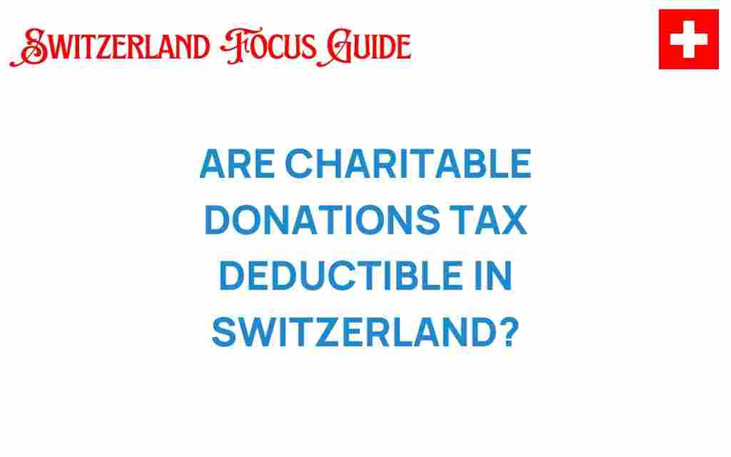 charitable-donations-tax-deductible-switzerland