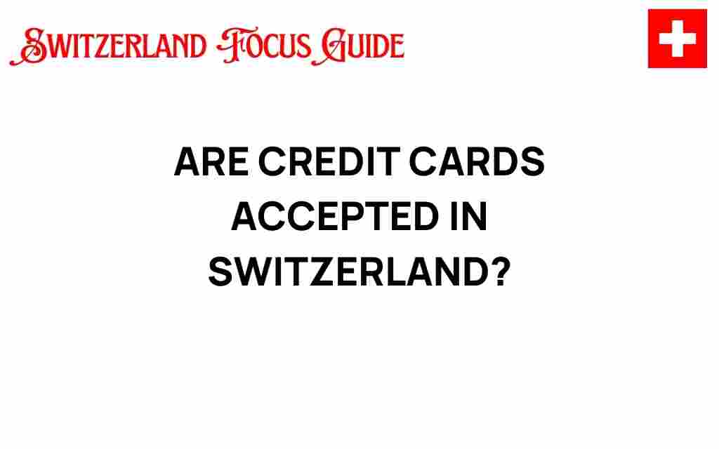 are-credit-cards-accepted-in-switzerland