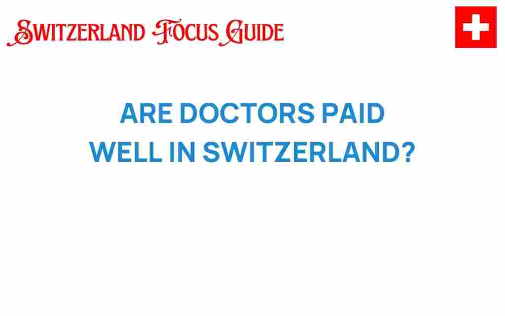 are-doctors-paid-well-switzerland