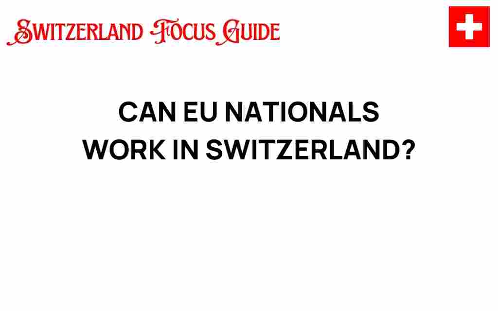 can-eu-nationals-work-in-switzerland