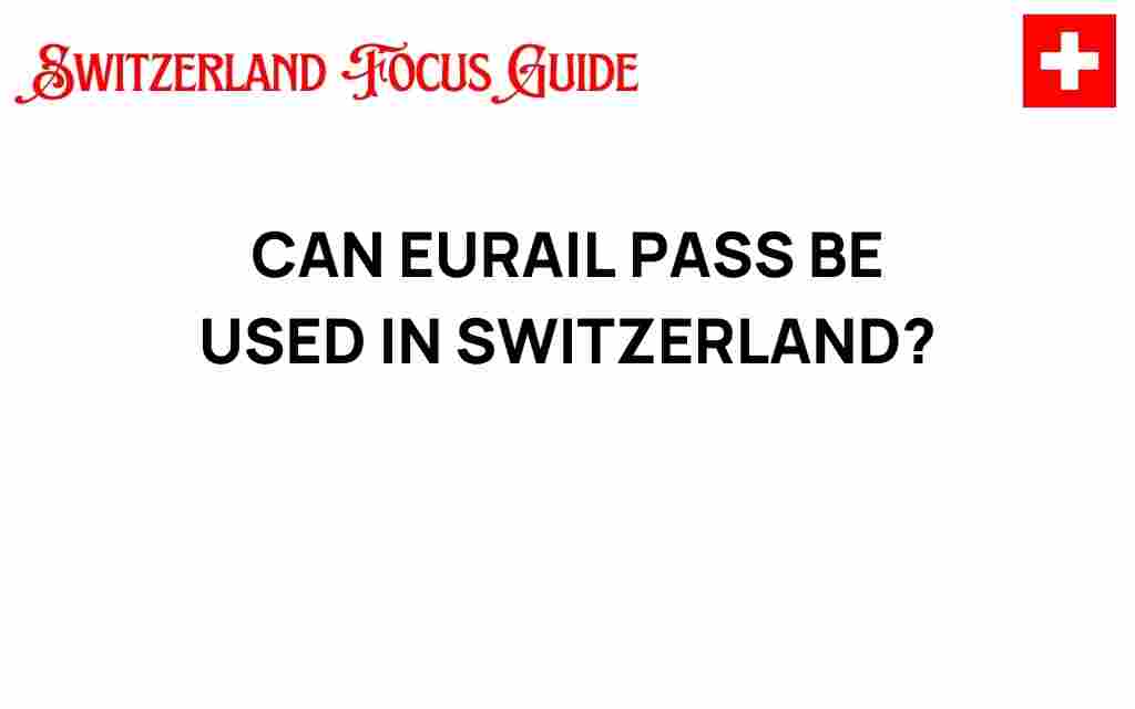 can-eurail-pass-be-used-in-switzerland