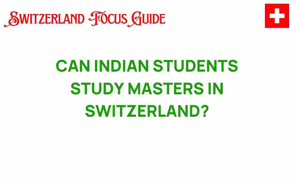 can-indian-students-study-masters-switzerland