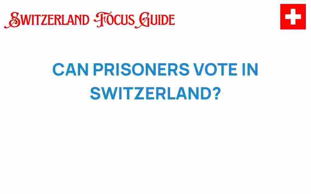 can-prisoners-vote-switzerland
