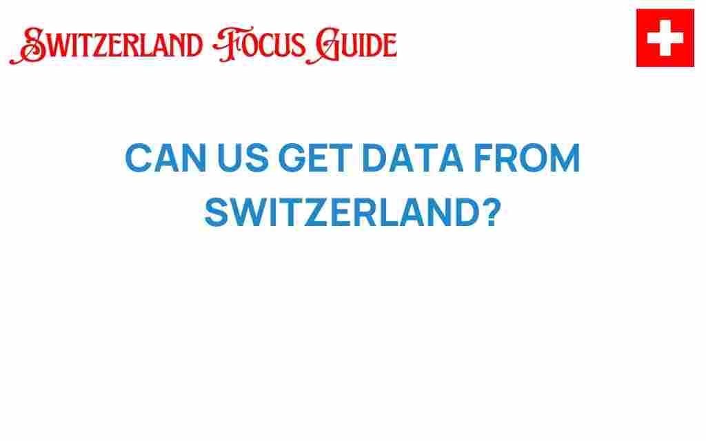 can-us-get-data-from-switzerland