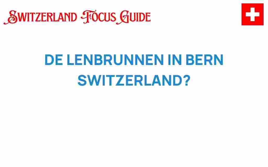 de-lenbrunnen-bern-switzerland