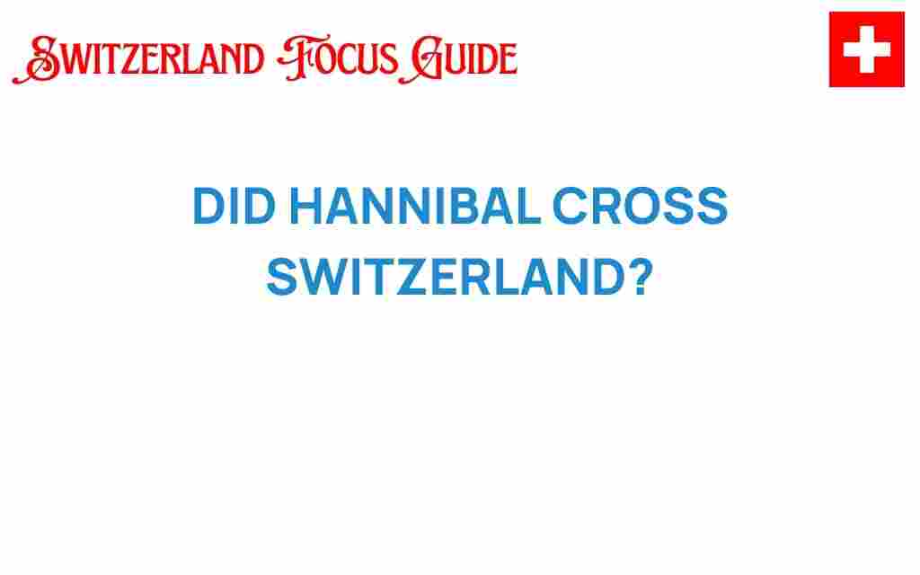 did-hannibal-cross-switzerland