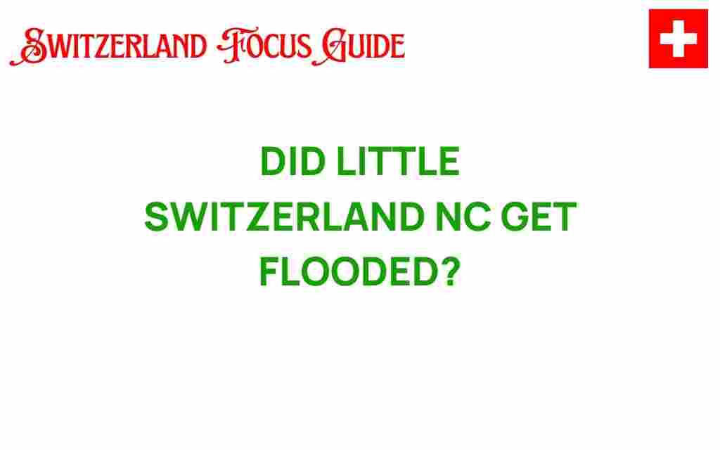 did-little-switzerland-nc-get-flooded
