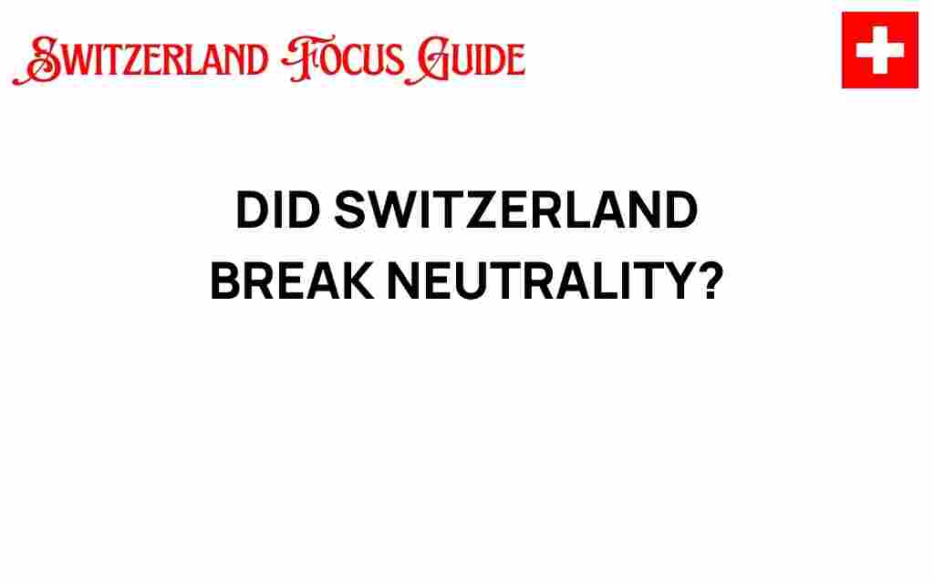 did-switzerland-break-neutrality