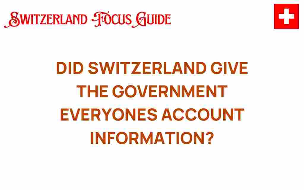 did-switzerland-give-government-account-information