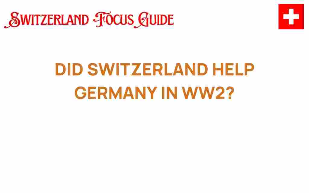 switzerland-help-germany-ww2
