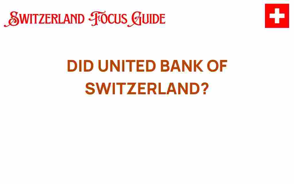 did-united-bank-of-switzerland-lastest-move