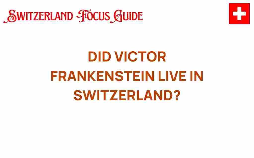 did-victor-frankenstein-live-in-switzerland