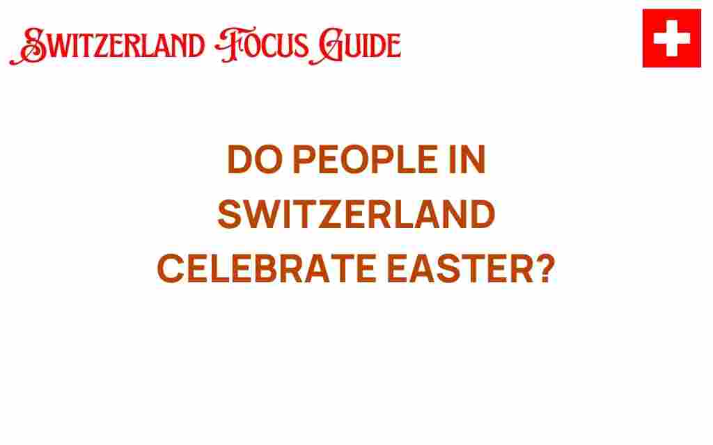 people-in-switzerland-celebrate-easter