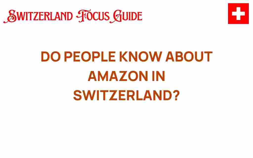 do-people-in-switzerland-embrace-amazon