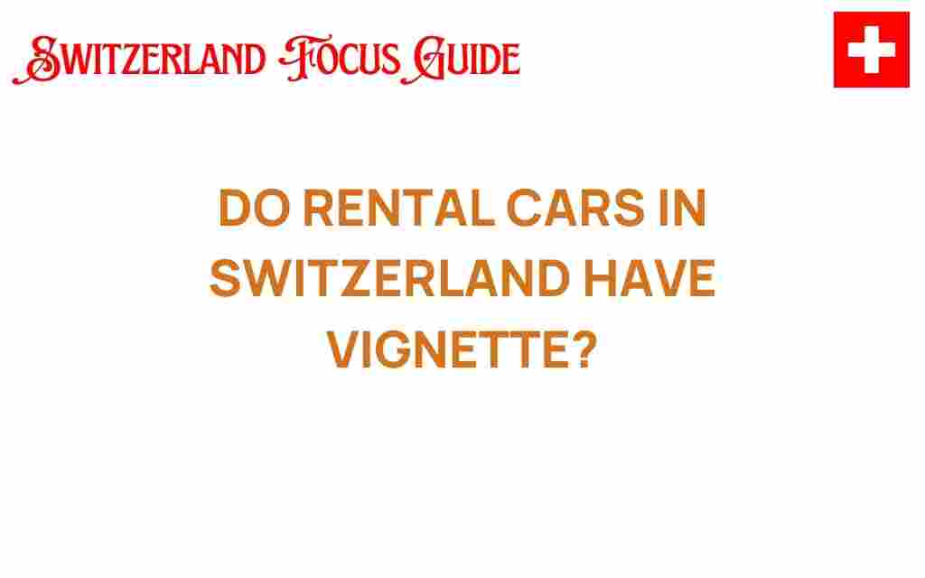 rental-cars-switzerland-vignette