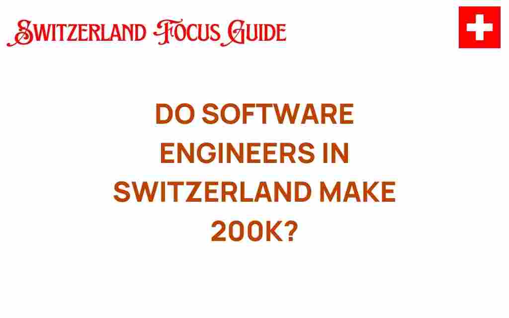 do-software-engineers-in-switzerland-earn-200k