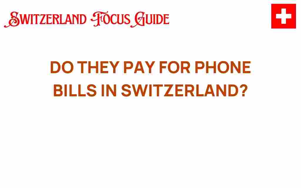 do-they-pay-for-phone-bills-in-switzerland