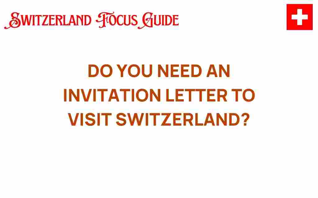 do-you-need-invitation-letter-visit-switzerland