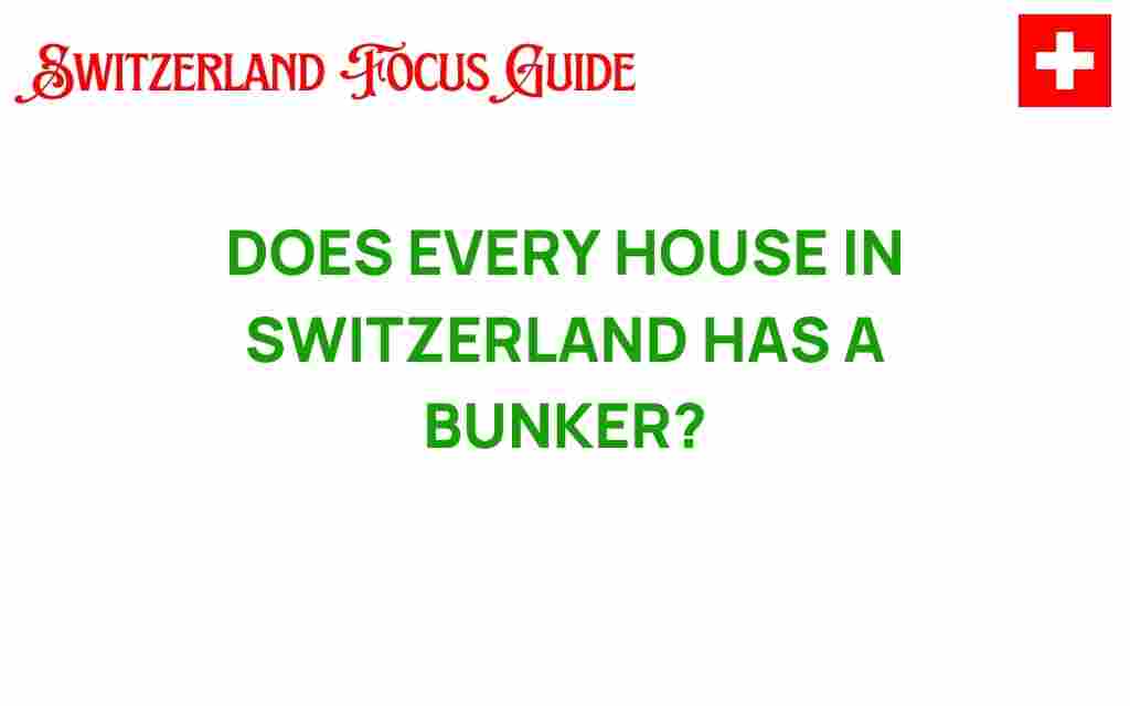 do-all-houses-in-switzerland-have-a-bunker