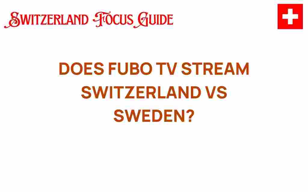 fubo-tv-switzerland-vs-sweden