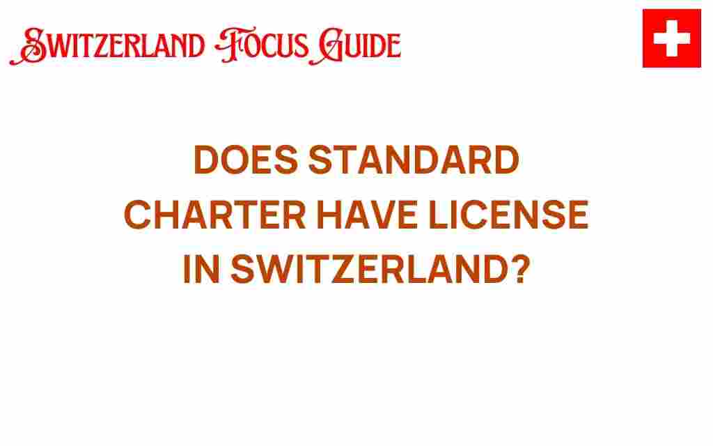 does-standard-chartered-license-switzerland