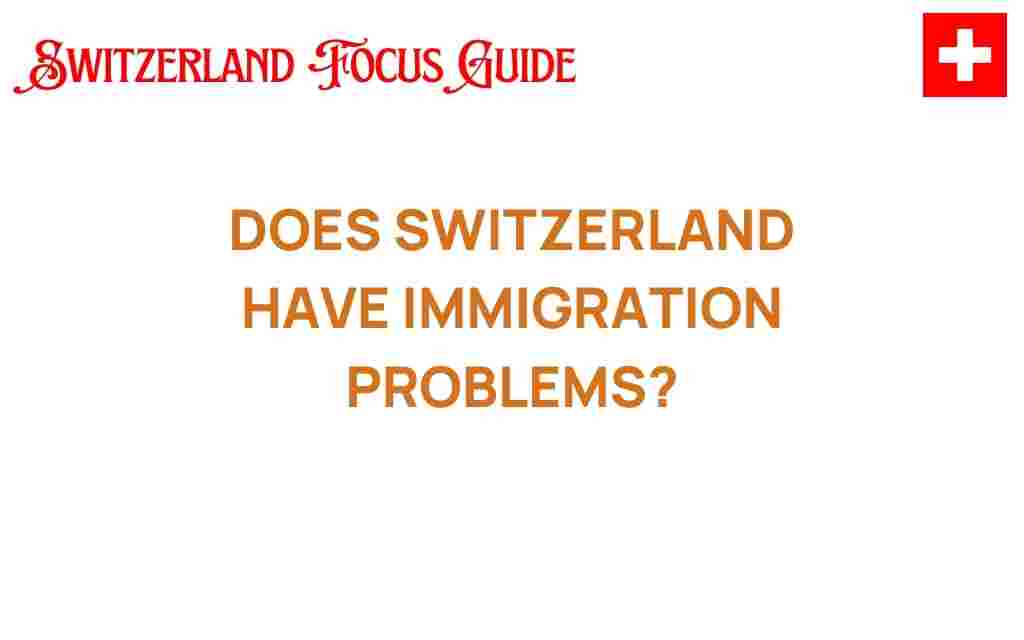 switzerland-immigration-challenges