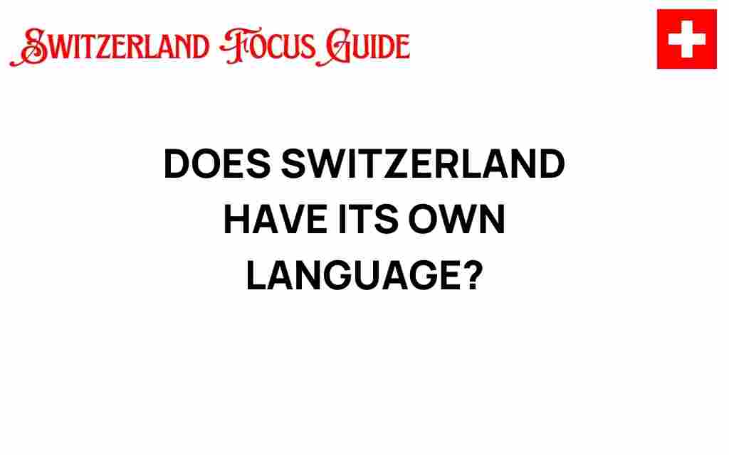 does-switzerland-have-its-own-language