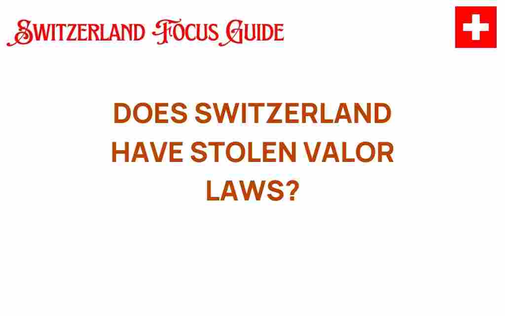 does-switzerland-have-stolen-valor-laws