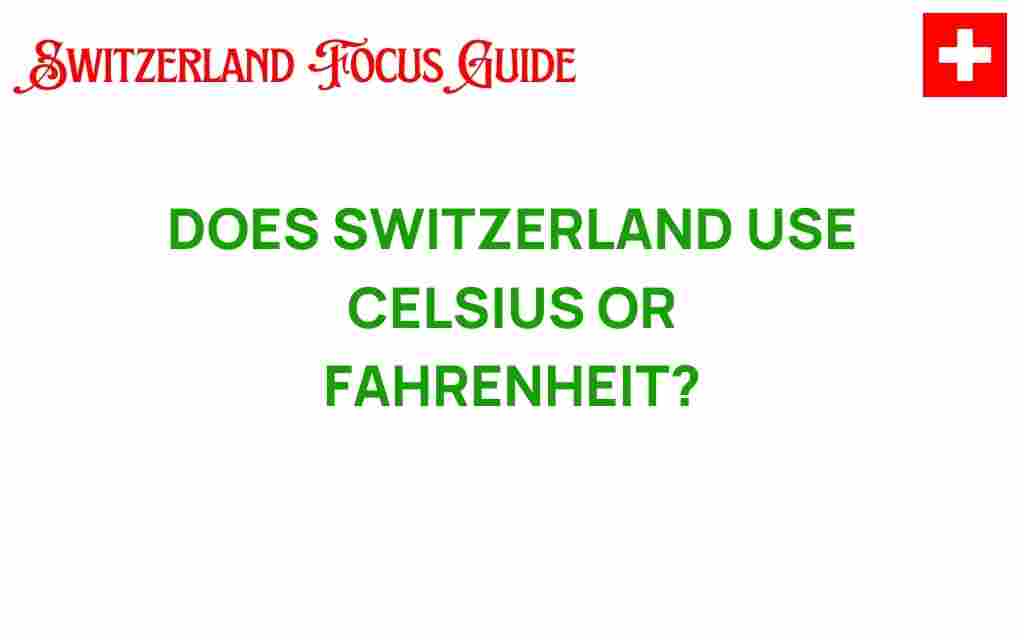 switzerland-celsius-fahrenheit