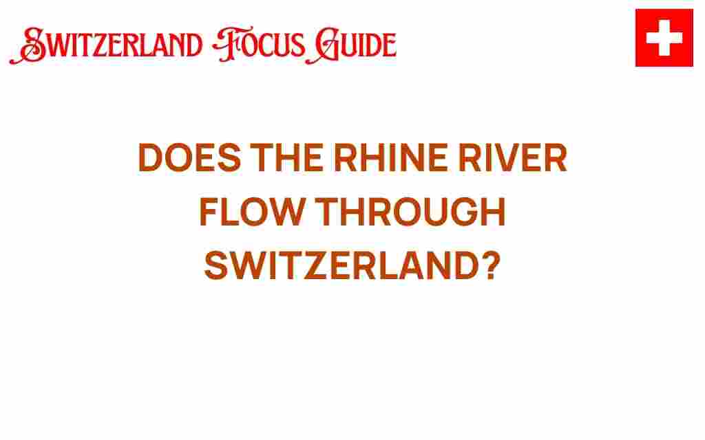 does-rhine-river-flow-through-switzerland