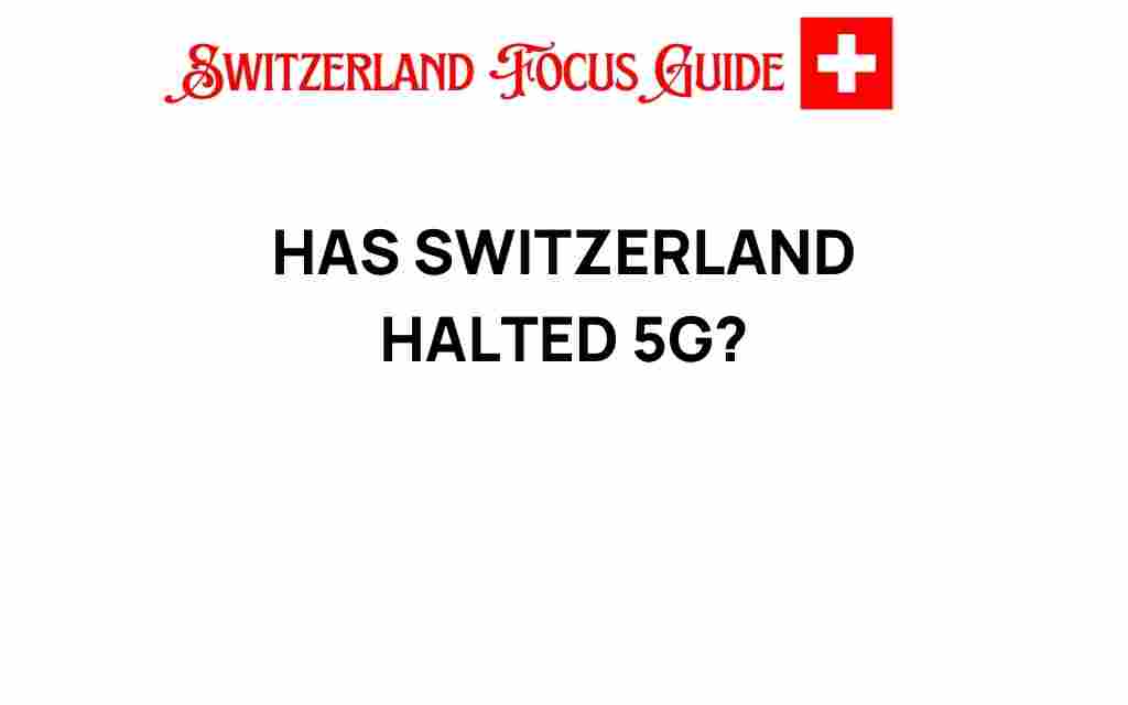 has-switzerland-halted-5g