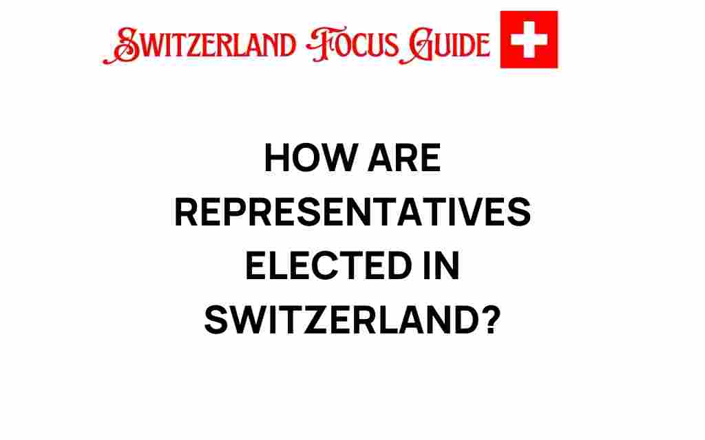 how-are-representatives-elected-in-switzerland