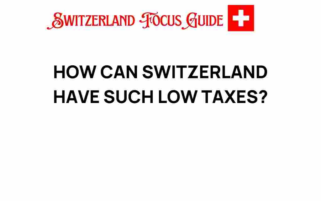 how-can-switzerland-low-taxes