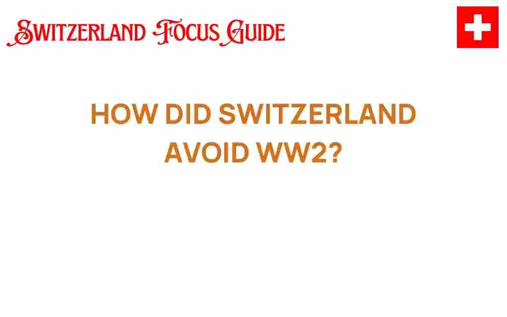 how-did-switzerland-avoid-ww2