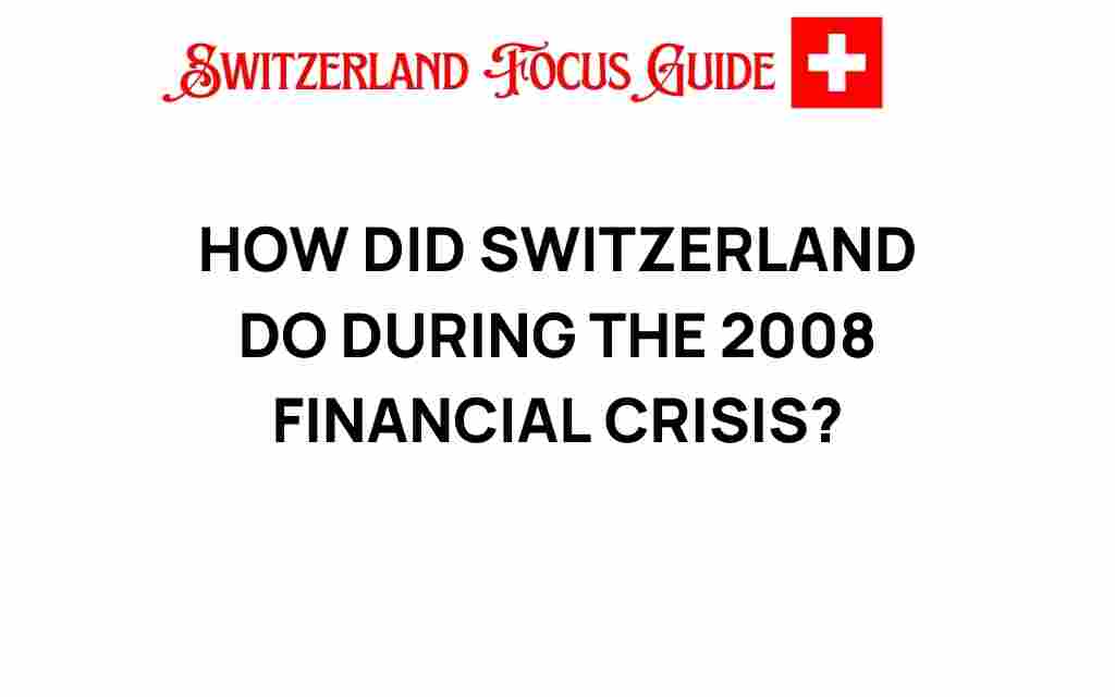 how-switzerland-navigated-2008-financial-crisis