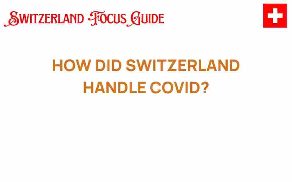 how-did-switzerland-handle-covid