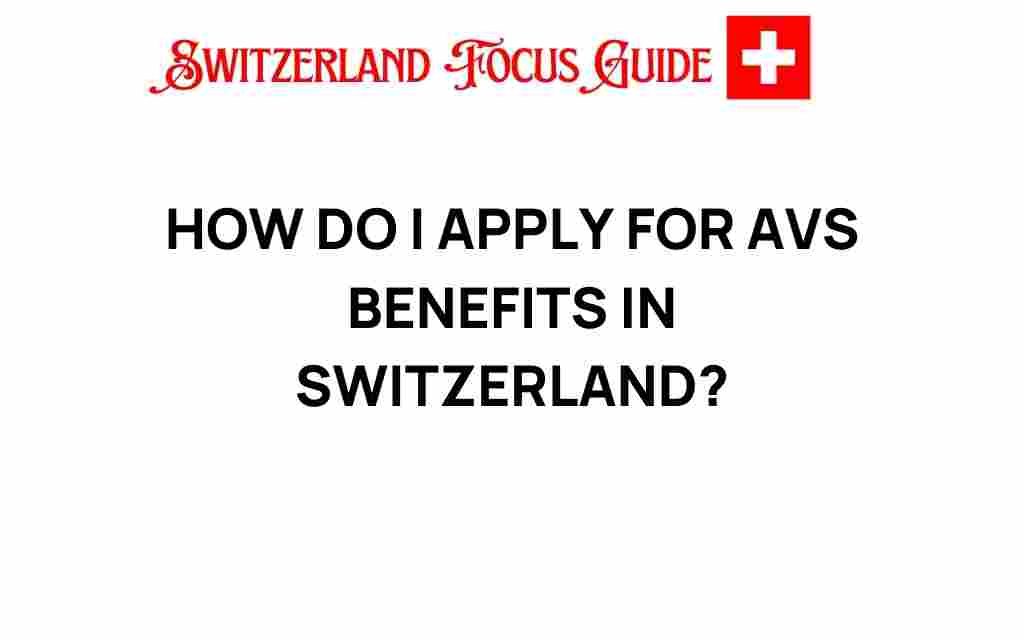 apply-for-avs-benefits-switzerland