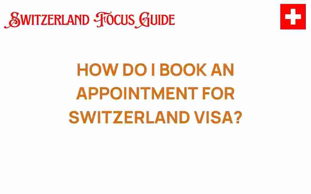 book-appointment-switzerland-visa