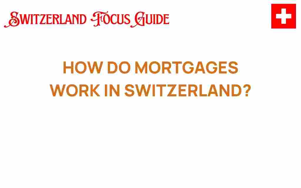 how-mortgages-work-in-switzerland