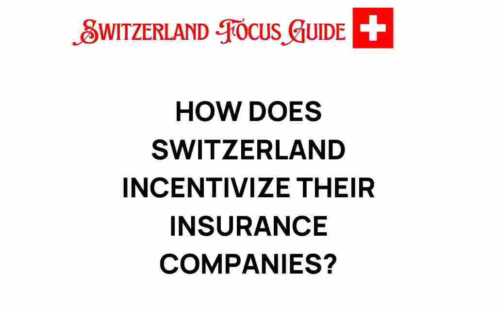 how-switzerland-incentivizes-insurance-companies