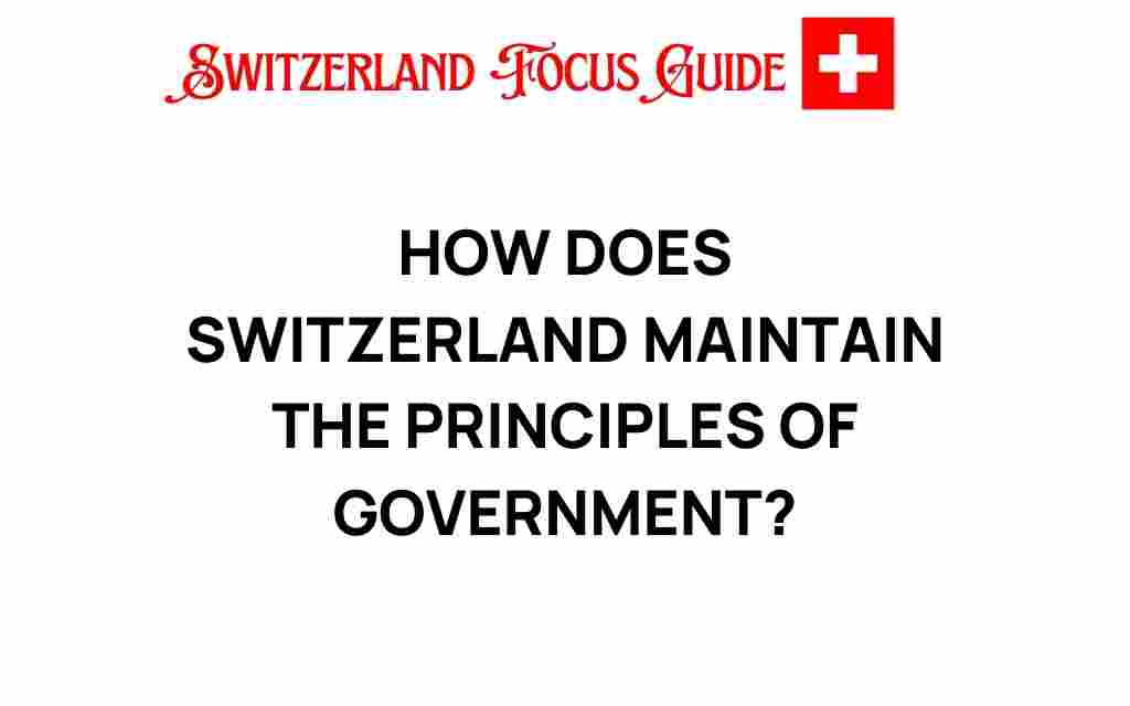 how-switzerland-upholds-principles-of-government