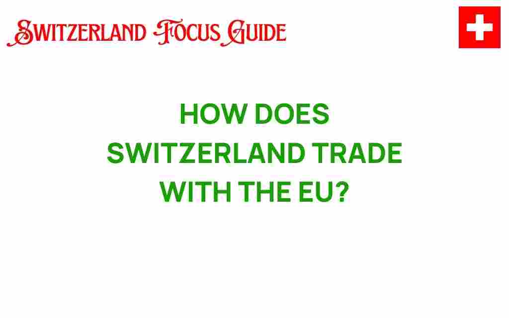 how-switzerland-trades-with-eu