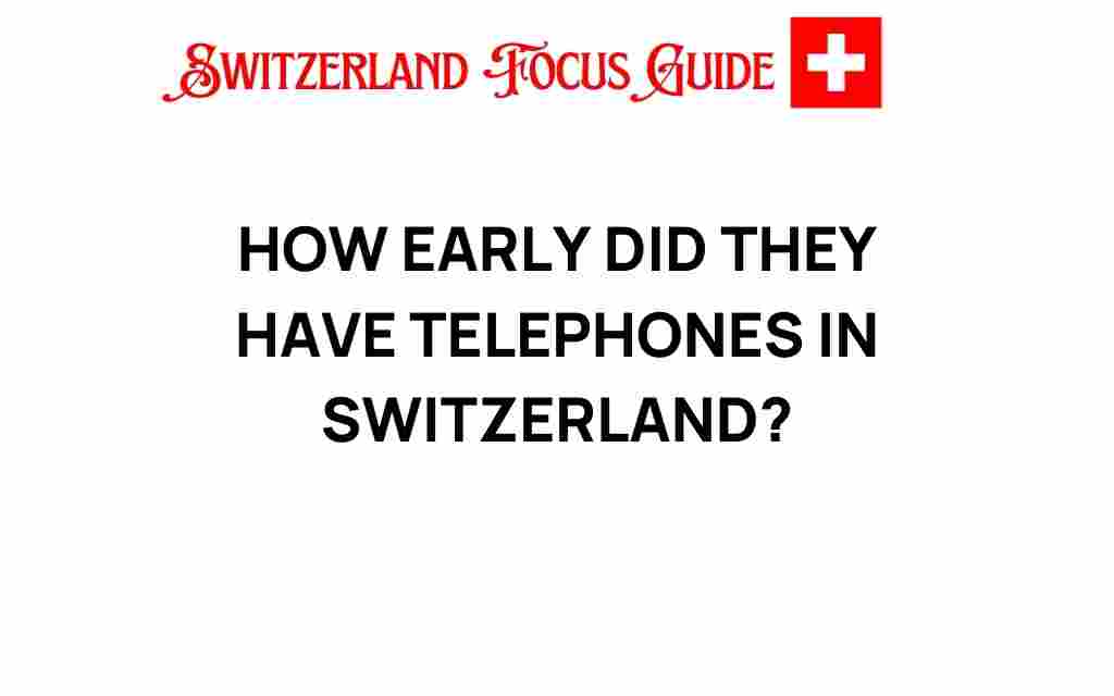 telephones-in-switzerland-history