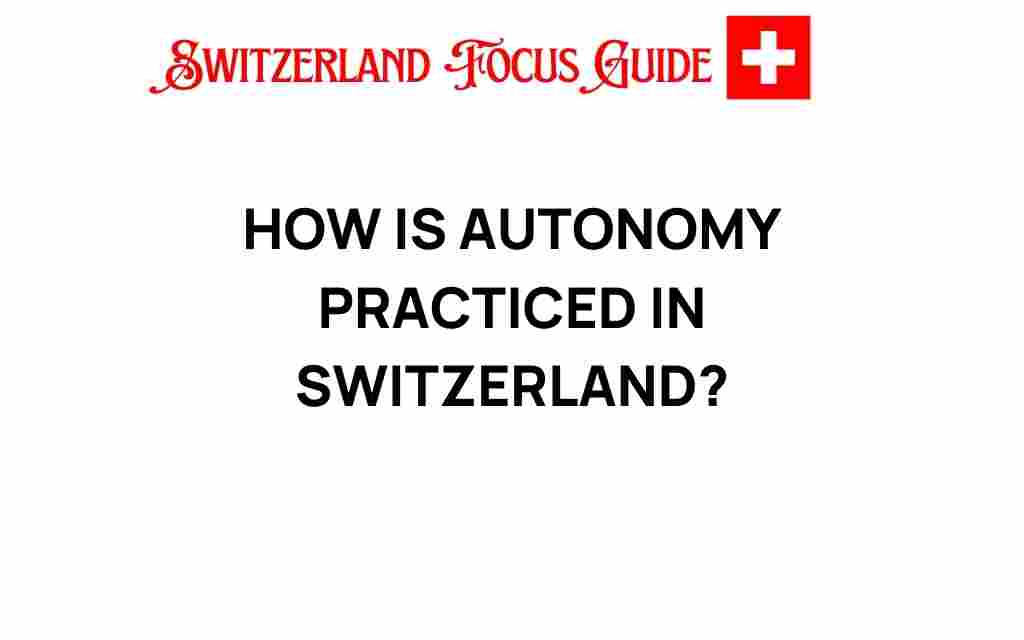 autonomy-in-switzerland