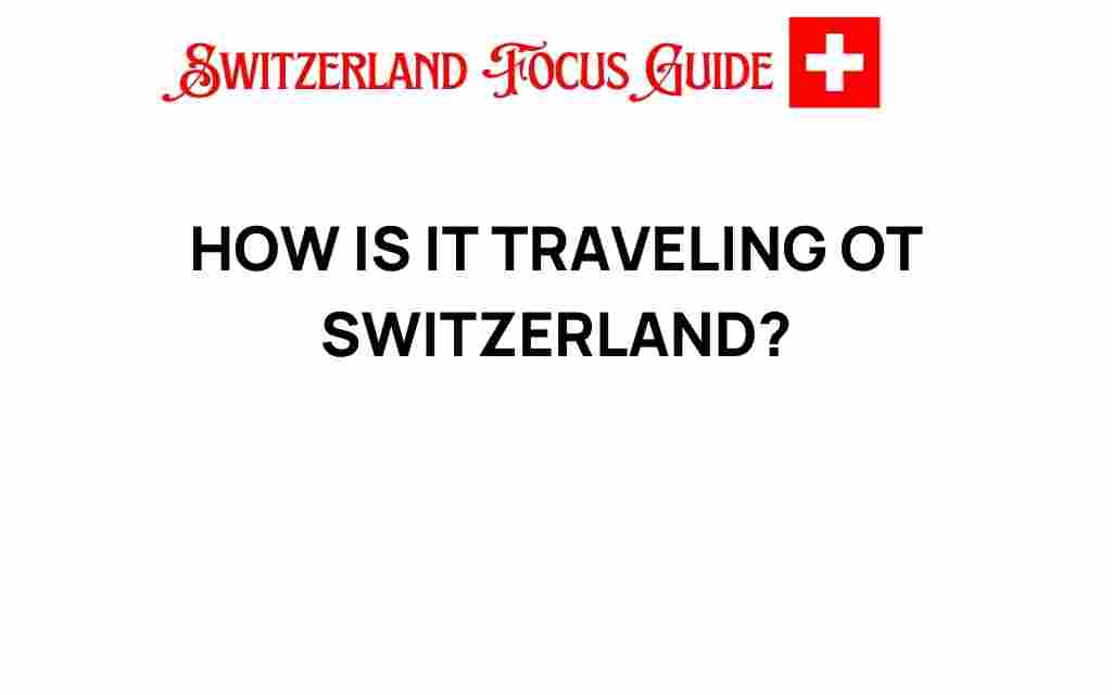 traveling-to-switzerland